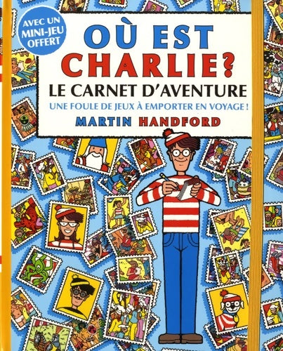 Livrenpoche : Où est Charlie ? - Le carnet d'aventure - Martin Handford - Livre