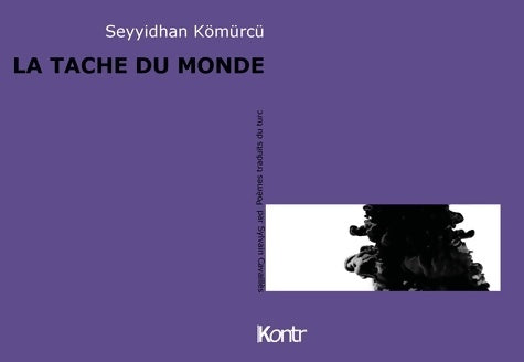 Livrenpoche : La tache du monde - Seyyidhan Kömürcü - Livre
