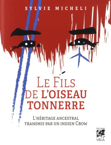 Livrenpoche : Le Fils de l'Oiseau Tonnerre - L'héritage ancestral transmis par un indien crow - Sylvie Micheli - Livre