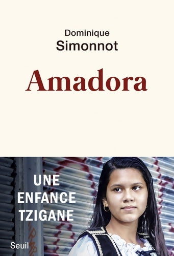 Livrenpoche : Amadora : Une enfance tzigane - Dominique Simonnot - Livre
