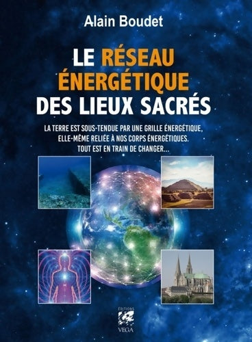 Livrenpoche : Le réseau énergétique des lieux sacrés - Alain Boudet - Livre