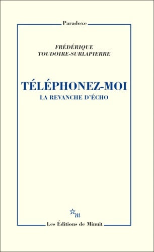 Livrenpoche : Téléphonez-moi : LA REVANCHE D ECHO - Frédérique Toudoire-Surlapierre - Livre