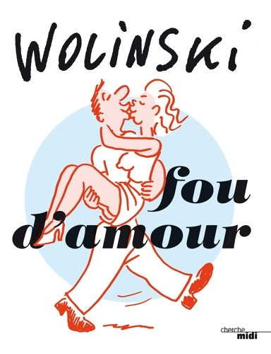 Livrenpoche : Fou d'amour - Georges Wolinski - Livre