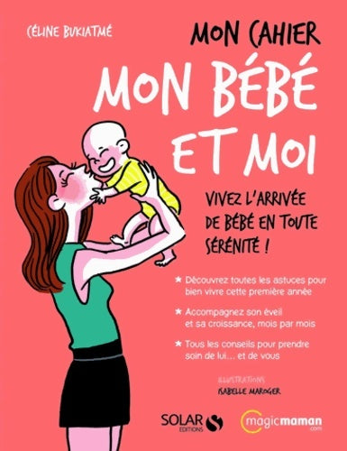 Livrenpoche : Mon cahier mon bébé et moi - Céline Berges-Bukiatme - Livre