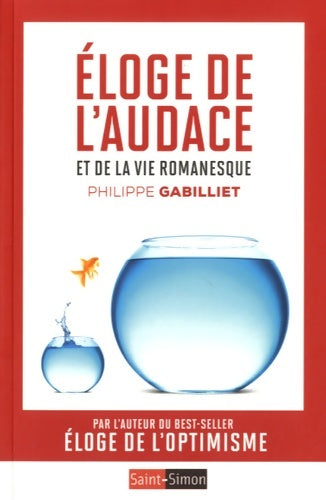 Livrenpoche : Eloge de l'audace et de la vie romanesque - Philippe Gabilliet - Livre