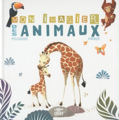 Livrenpoche : Mon imagier des animaux - Carine Hinder - Livre