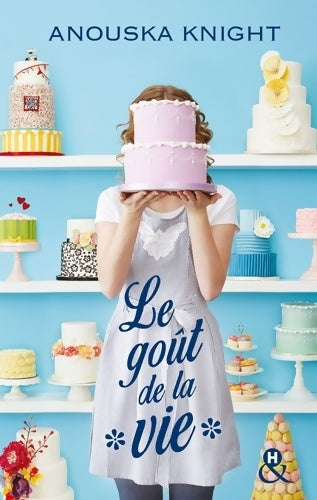 Livrenpoche : Le goût de la vie - Anouska Knight - Livre