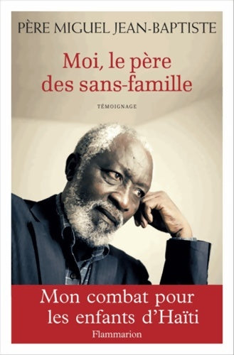 Livrenpoche : Moi le père des sans famille : Mon combat pour Haïti - Didier François - Livre
