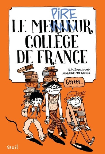 Livrenpoche : Le Meilleur collège de France : Tome I - N. M. Zimmermann - Livre