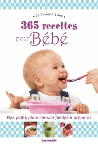 Livrenpoche : 365 recettes pour bébé : De 4mois à 3 ans - Christine Zalejski - Livre
