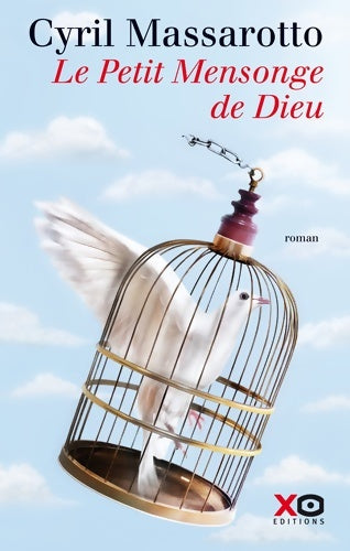 Livrenpoche : Le petit mensonge de Dieu - Cyril Massarotto - Livre