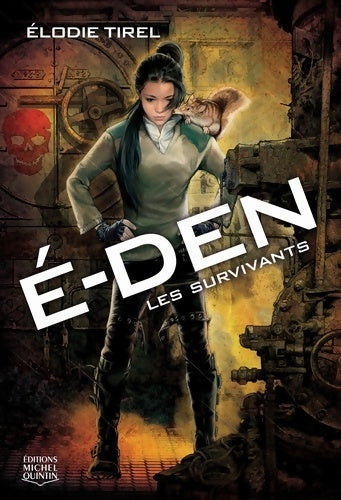 Livrenpoche : E-Den Tome I Les survivants - Élodie Tirel - Livre