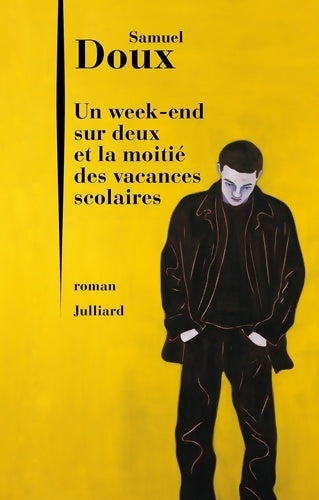 Livrenpoche : Un week-end sur deux et la moitié des vacances scolaires - Samuel Doux - Livre