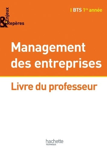 Livrenpoche : Enjeux et Repères Management BTS 1re année - Livre professeur - Ed. 2014 - Jean-bernard Ducrou - Livre