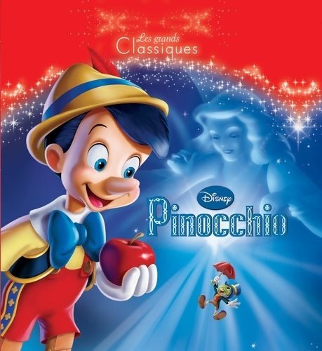 Livrenpoche : PINOCCHIO - Les Grands Classiques Disney - Walt Disney - Livre