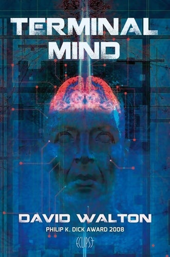 Livrenpoche : Terminal Mind - David Walton - Livre