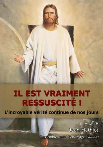 Livrenpoche : Il est vraiment ressuscité ! - Jean Mathiot - Livre