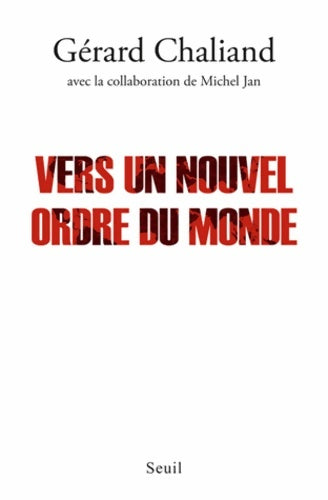Livrenpoche : Vers un nouvel ordre du monde - Gérard Chaliand - Livre