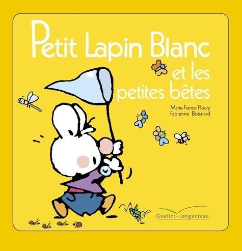 Livrenpoche : Petit Lapin Blanc et les petites bêtes - Marie-France Floury - Livre