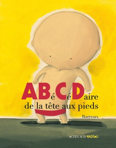 Livrenpoche : Abécédaire de la tête aux pieds - Barroux - Livre