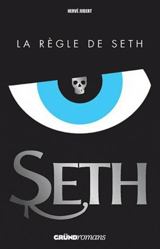 Livrenpoche : SETH 1 - LA REGLE DE SETH - Hervé Jubert - Livre