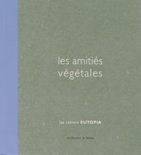 Livrenpoche : les amitiés végétales - Véronique Barcelo - Livre