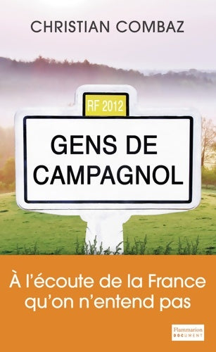 Livrenpoche : Gens de Campagnol : A L'ÉCOUTE DE LA France QU'ON N'ENTEND PAS - Christian Combaz - Livre