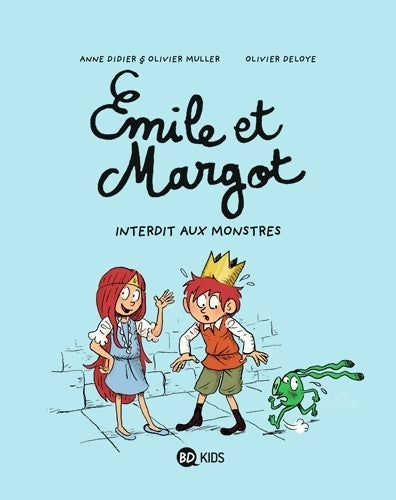 Livrenpoche : Émile et Margot Tome I : Interdit aux monstres - Anne Didier - Livre