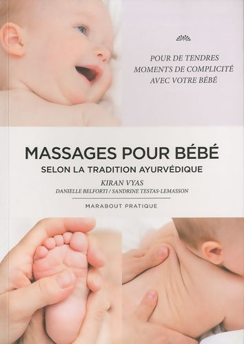Livrenpoche : Le massage des bébés selon la tradition ayurvédique - Kiran Vyas - Livre