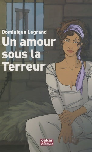 Livrenpoche : Un amour sous la terreur - Dominique Legrand - Livre