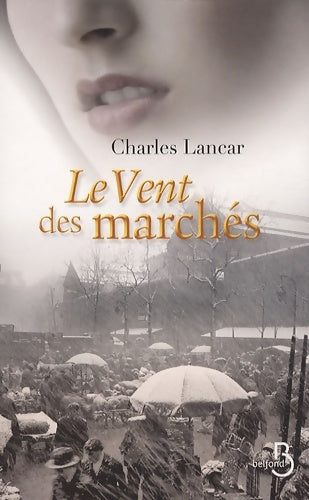 Livrenpoche : Le vent des marchés - Charles Lancar - Livre