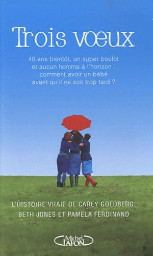 Livrenpoche : Trois voeux - Carey Goldberg - Livre