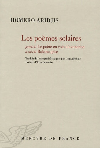 Livrenpoche : Poèmes solaires/Le poète en voie d'extinction/Baleine grise - Homero Aridjis - Livre