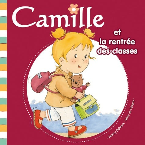 Livrenpoche : Camille et la rentrée des classes - Nancy Delvaux - Livre