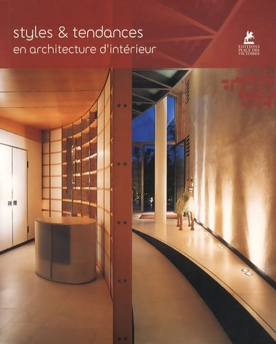 Livrenpoche : Styles et tendances en architecture d'intérieur - Collectif - Livre