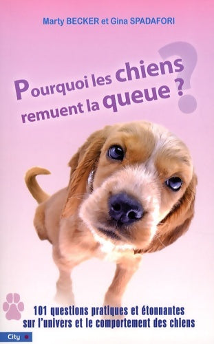 Livrenpoche : POURQUOI LES CHIENS REMUENT LA QUEUE ? - BECKER-M - Livre