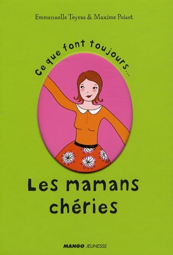 Livrenpoche : Ce que font toujours Les mamans chéries - Maxime Poisot - Livre