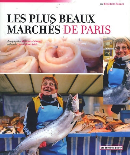 Livrenpoche : Les plus beaux marchés de Paris - Bénédicte Bonnet - Livre