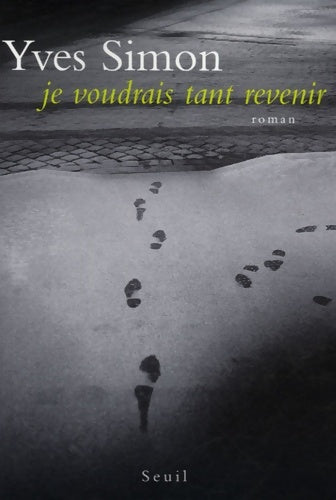 Livrenpoche : Je voudrais tant revenir - Yves Simon - Livre
