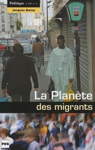 Livrenpoche : planète DES MIGRANTS - J. Barou - Livre