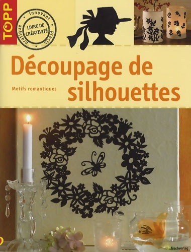 Livrenpoche : Découpage de silhouettes : Motifs romantiques - Angelika Kipp - Livre