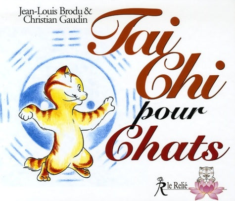 Livrenpoche : Tai Chi pour chats - Jean-Louis Brodu - Livre