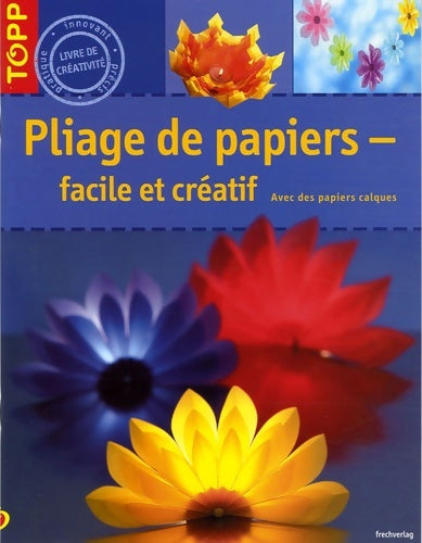 Livrenpoche : Pliage de papier - facile et créatif - Margarete Vogelbacher - Livre