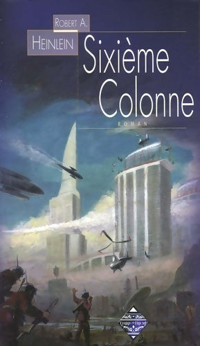 Livrenpoche : Sixième Colonne - Robert Heinlein - Livre
