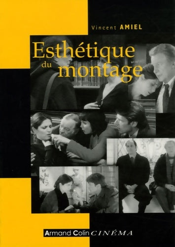 Livrenpoche : Esthétique du montage - Vincent Amiel - Livre