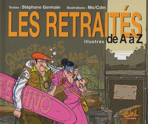 Livrenpoche : Les retraités illustrés de A à Z - Stéphane Germain - Livre