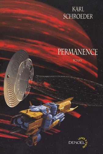 Livrenpoche : Permanence - Karl Schroeder - Livre