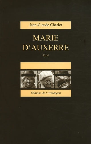 Livrenpoche : Marie d'Auxerre - Jean-Claude Charlet - Livre