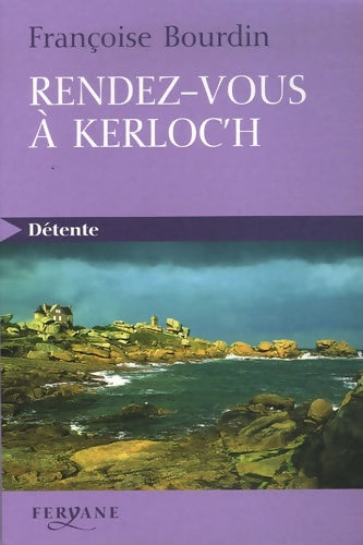 Livrenpoche : Rendez-vous à Kerloc'h - Françoise Bourdin - Livre