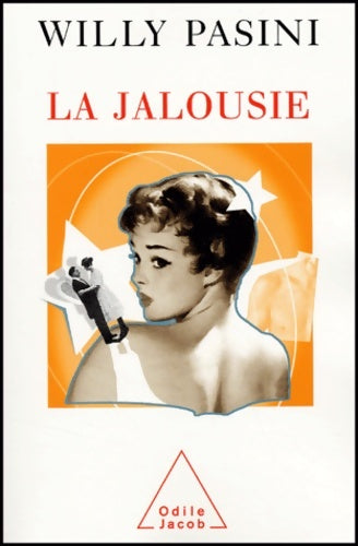 Livrenpoche : La jalousie - Willy Pasini - Livre